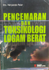 Pencemaran dan Toksikologi Logam Berat