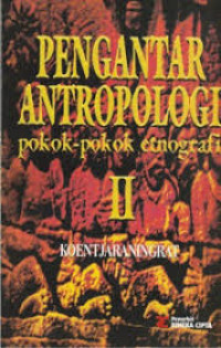 PENGANTAR ANTROPOLOGI II