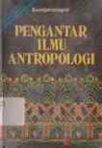 Pengantar Ilmu antropologi