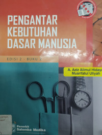 Pengantar Kebutuhan Dasar Manusia : buku 2