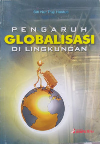 Pengaruh Globalisasi di Lingkungan