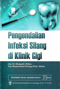 Pengendalian Infeksi Silang di Klinik Gigi