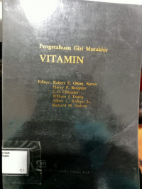 PENGETAHUAN GIZI MUTAKHIR VITAMIN