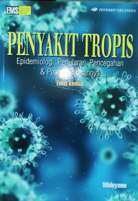 Penyakit Tropis : Epidemiologi, Penularan, Pencegahan & Pemberantasannya.