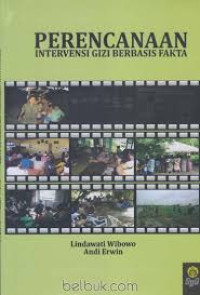 Perencanaan Intervensi Gizi berbasis Fakta