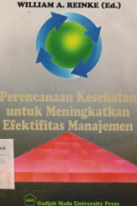 Perencanaan Kesehatan Untuk Meningkarkan Efektifitas Manajemen