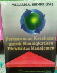 Perencanaan Kesehatan Untuk Meningkatkan Efektifitas Manajemen