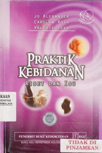 Praktik Kebidanan Riset dan Isu = Midwifery Practice; Core Topics 3