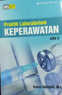 Praktik Laboratorium Keperawatan Jilid 2