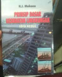 PRINSIP DASAR KESEHATAN LINGKUNGAN : CETAKAN PERTAMA