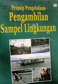 Prinsip Pengelolaan Pengambilan Sampel Lingkungan