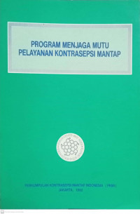 Program Menjaga Mutu Pelayanan Kontrasepsi Mantap