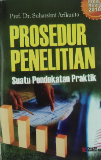 Prosedur Penelitian : Suatu Pendekatan Praktik