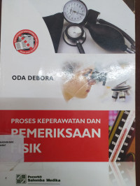 Proses Keperawatan  dan Pemeriksaan Fisik