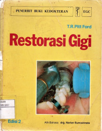 Restorasi gigi = The restoration of teeth