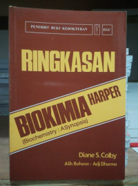 Ringkasan Biokimia Harper = Biochemistry : A Synopsis