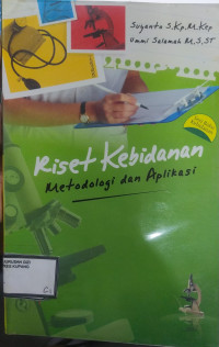 Riset Kebidanan : Metodologi dan Aplikasi