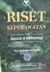 Riset Keperawatan : Sejarah dan Metodologi