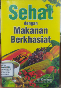 Sehat Dengan Makanan Berkhasiat