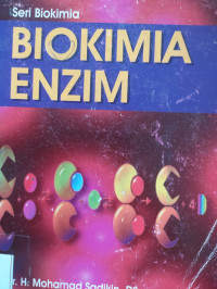 Seri Biokimia : Biokimia Enzim