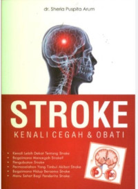 Stroke : Kenali Cegah dan Obati