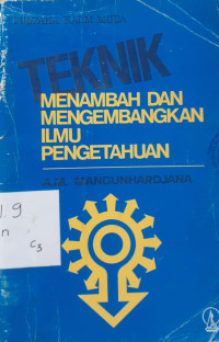 Teknik Menambah Dan Mengembangkan Ilmu Pengetahuan