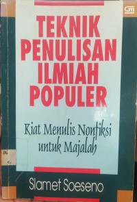 Teknik Penulisan Ilmiah Populer : Kiat Menulis Nonfiksi Untuk Majalah