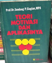 Teori Motivasi Dan Aplikasinya