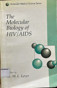 The Molecular Biology Of HIV/AIDS