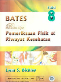 BATES BUKU AJAR PEMERIKSAAN FISIK DAN RIWAYAT KESEHATAN