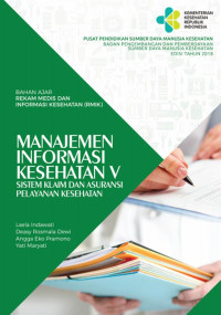 Bahan Ajar Rekam Medis Dan Informasi Kesehatan (RMIK) : Manajemen Informasi Kesehatan V, Sistem Klaim Dan Asuransi Pelayanan Kesehatan