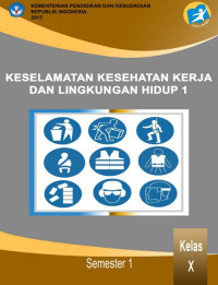 Keselamatan, Kesehatan Kerja dan Lingkungan Hidup 1